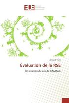 Couverture du livre « Evaluation de la rse - un examen du cas de camrail » de Yomi Armand aux éditions Editions Universitaires Europeennes