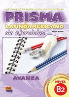 Couverture du livre « Prisma latinoamericano ; libro de ejercicios ; B2 » de  aux éditions Edinumen