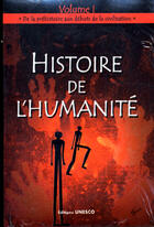 Couverture du livre « Hitoire de l'humanité t.1 ; de la préhistoire aux débuts de la civilisation » de  aux éditions Unesco