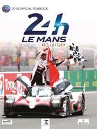 Couverture du livre « 24 le Mans hours, official yearbook (édition 2018) » de Jean-Marc Teissedre et Thibaut Villemant aux éditions Etai