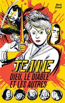 Couverture du livre « Jeanne, Dieu, le diable et les autres » de Herve Giraud aux éditions Thierry Magnier