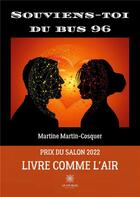 Couverture du livre « Souviens-toi du bus 96 » de Martine Martin-Cosquer aux éditions Le Lys Bleu