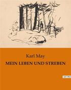 Couverture du livre « MEIN LEBEN UND STREBEN » de Karl May aux éditions Culturea