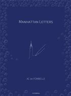 Couverture du livre « Manhattan Letters » de Ac De Fombelle aux éditions Bookelis