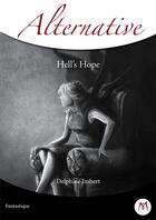 Couverture du livre « Hell's Hope » de Delphine Imbert aux éditions Mythologica