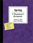 Couverture du livre « Spring: a developer's notebook » de Bruce A. Tate aux éditions O Reilly & Ass