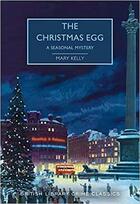 Couverture du livre « THE CHRISTMAS EGG - A SEASONAL MYSTERY » de Mary Kelly aux éditions British Library