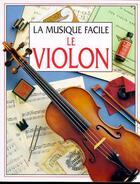 Couverture du livre « Le violon » de Susan Mayes et Stephen Cartwright aux éditions Usborne