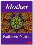 Couverture du livre « Mother » de Kathleen Norris aux éditions Ebookslib