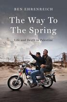 Couverture du livre « THE WAY TO THE SPRING » de Ben Ehrenreich aux éditions Granta Books