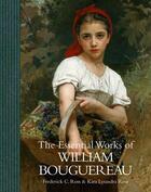 Couverture du livre « The essential works of William Bouguereau » de Kara Lysandra Ross et Frederick C. Ross aux éditions Antique Collector's Club