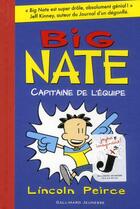 Couverture du livre « Big Nate Tome 2 : capitaine de l'équipe » de Lincoln Peirce aux éditions Gallimard-jeunesse