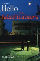 Couverture du livre « Les falsificateurs » de Antoine Bello aux éditions Gallimard