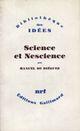 Couverture du livre « Science et nescience » de Manuel De Dieguez aux éditions Gallimard (patrimoine Numerise)