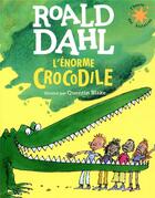 Couverture du livre « L'énorme crocodile » de Roald Dahl aux éditions Gallimard-jeunesse