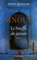 Couverture du livre « Inch'Allah Tome 1 : le souffle du jasmin » de Gilbert Sinoue aux éditions Flammarion