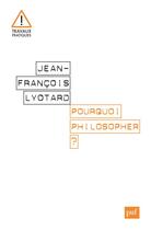 Couverture du livre « Pourquoi philosopher ? » de Jean-Francois Lyotard aux éditions Puf