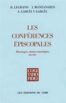 Couverture du livre « Les Conférences épiscopales » de Herve Legrand aux éditions Cerf
