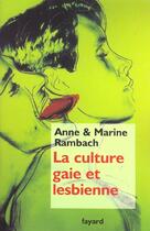 Couverture du livre « La culture gaie et lesbienne » de Marine Rambach aux éditions Fayard