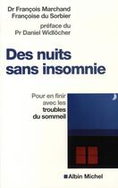 Couverture du livre « Des nuits sans insomnie » de Francois Marchand et Du Sorbier Francoise aux éditions Albin Michel