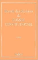 Couverture du livre « Recueil des décisions du Conseil constitutionnel (édition 1998) » de  aux éditions Dalloz