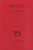 Couverture du livre « Les Métamorphoses. Tome II : Livres IV-VI » de Apulee aux éditions Belles Lettres