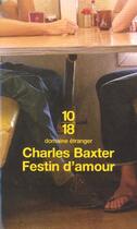 Couverture du livre « Festin D'Amour » de Baxter Charles aux éditions 10/18