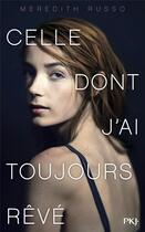 Couverture du livre « Celle dont j'ai toujours rêvé » de Meredith Russo aux éditions Pocket Jeunesse