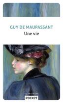 Couverture du livre « Une vie » de Guy de Maupassant aux éditions Pocket