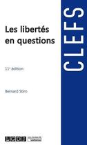 Couverture du livre « Les libertés en questions (11e édition) » de Bernard Stirn aux éditions Lgdj