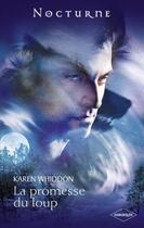 Couverture du livre « La promesse du loup » de Karen Whiddon aux éditions Harlequin