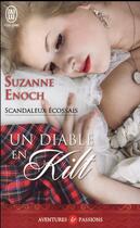 Couverture du livre « Scandaleux Ecossais Tome 1 : un diable en kilt » de Suzanne Enoch aux éditions J'ai Lu