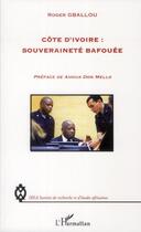 Couverture du livre « Côte d'Ivoire : souveraineté bafouée » de Roger Gballou aux éditions L'harmattan