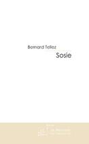 Couverture du livre « Sosie » de Tellez Bernard aux éditions Le Manuscrit