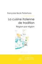 Couverture du livre « La cuisine italienne de tradition » de Francoise Beck-Pieterhons aux éditions Le Manuscrit