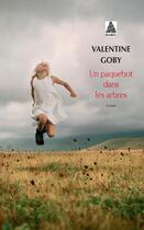 Couverture du livre « Un paquebot dans les arbres » de Valentine Goby aux éditions Actes Sud