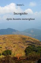 Couverture du livre « Incognito » de Ioana L. aux éditions Edilivre