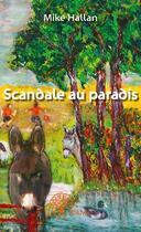 Couverture du livre « Scandale au paradis » de Mike Hallan aux éditions Edilivre