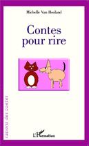 Couverture du livre « Contes pour rire » de Michelle Van Hooland aux éditions Editions L'harmattan