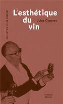 Couverture du livre « L'esthétique du vin » de Jules Chauvet aux éditions Epure
