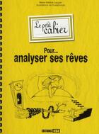 Couverture du livre « Le petit cahier pour analyser ses rêves » de Marie-Helene Laugier aux éditions Editions Esi