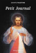 Couverture du livre « Petit journal de sainte faustine - grand format » de Sainte Faustine aux éditions Emmanuel
