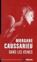 Couverture du livre « Dans les veines » de Morgane Caussarieu aux éditions Mnemos