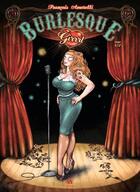 Couverture du livre « Burlesque girrrl t.1 » de Francois Amoretti aux éditions Ankama