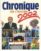 Couverture du livre « Chronique de l'année 2002 » de Michel Marmin aux éditions Éditions Chronique