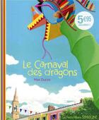 Couverture du livre « Le carnaval des dragons » de Max Ducos aux éditions Sarbacane