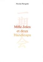 Couverture du livre « Mille joies et deux handicaps » de Nicolas Rengade aux éditions Poesie Io