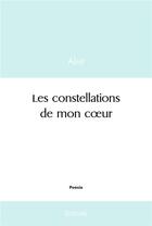 Couverture du livre « Les constellations de mon coeur » de Alnit Alnit aux éditions Edilivre