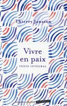 Couverture du livre « Vivre en paix » de Thierry Janssen aux éditions Marabout