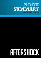 Couverture du livre « Summary: Aftershock : Review and Analysis of Robert B. Reich's Book » de Businessnews Publishing aux éditions Political Book Summaries